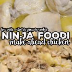 Our Ninja Foodi Make Ahead Chicken is a great way to pressure cook, shred and store chicken for future meals. You can also make a delicious broth base and Air Fryer Chicken Cracklins from the leftovers!