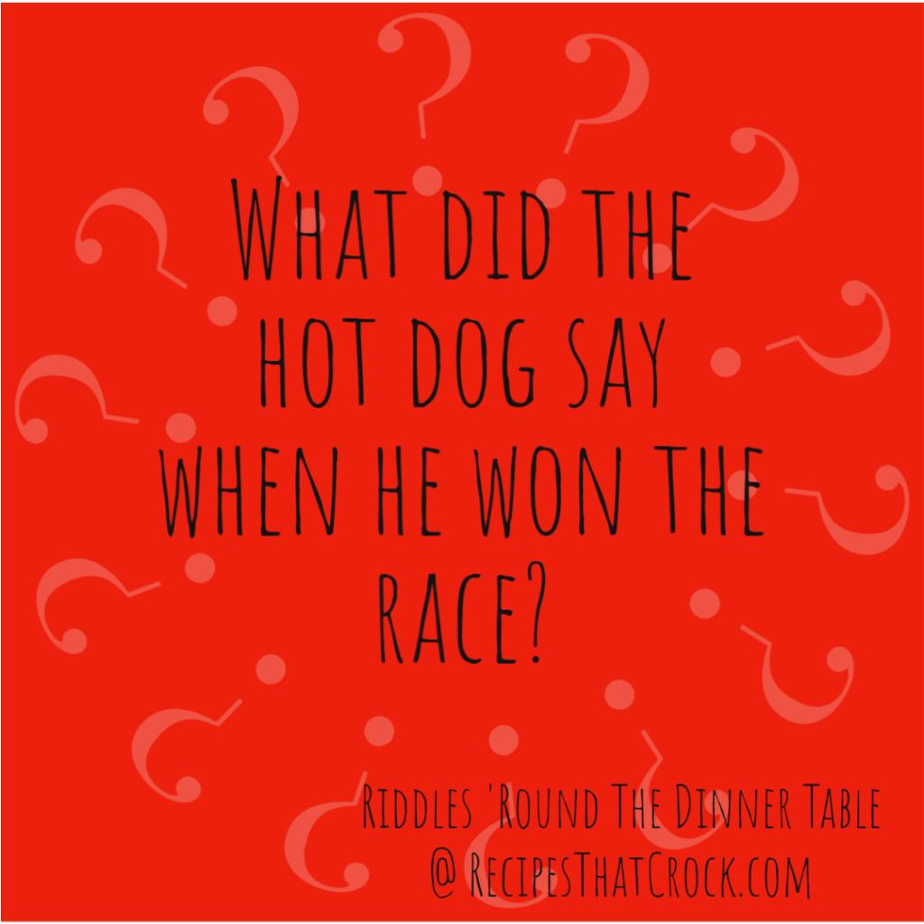 Riddle: What did the hot dog say when he won the race?