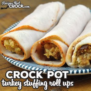These Crock Pot Turkey Stuffing Roll Ups are a fun way to have the yumminess of a Thanksgiving dinner without all the hassle!
