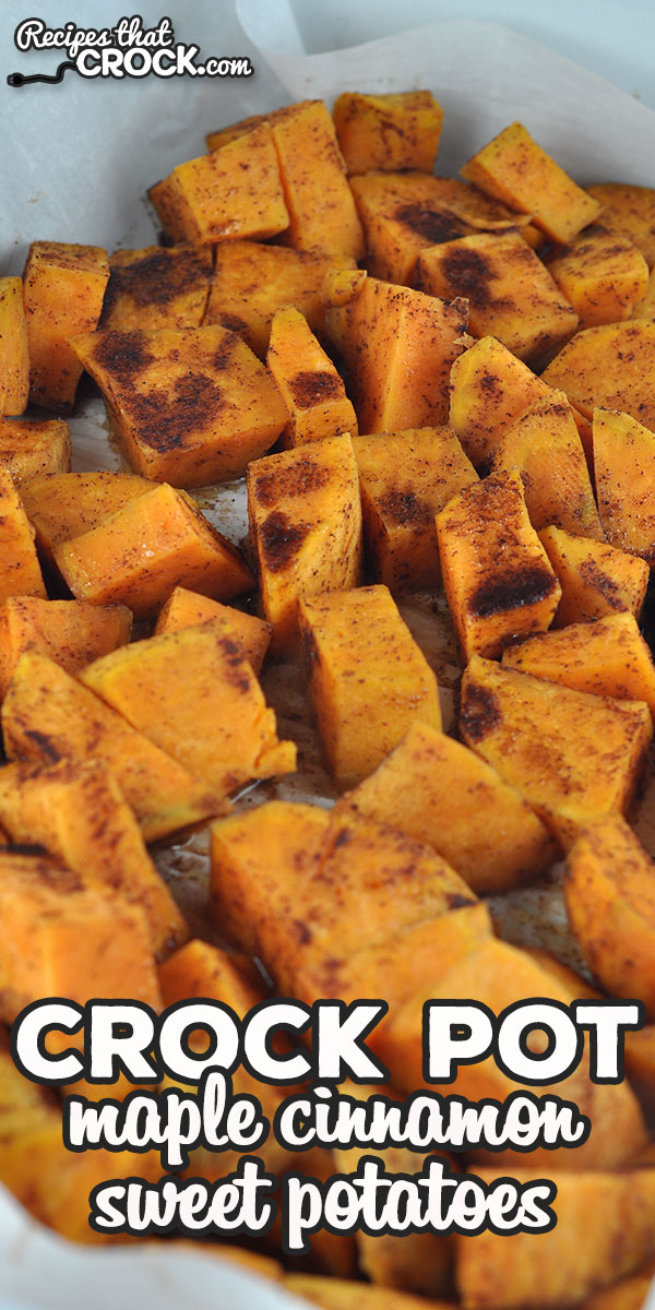 These Maple Cinnamon Crock Pot Sweet Potatoes are easy to throw together and a delicious side dish to round out your dinner! via @recipescrock