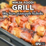 Ninja Foodi Grill BBQ Ham Pineapple Kabobs are a quick and easy left-over ham recipe. Adding barbecue sauce to these kabobs, adds a tangy flavor to this sweet and savory favorite. Can be made on a traditional grill as well.