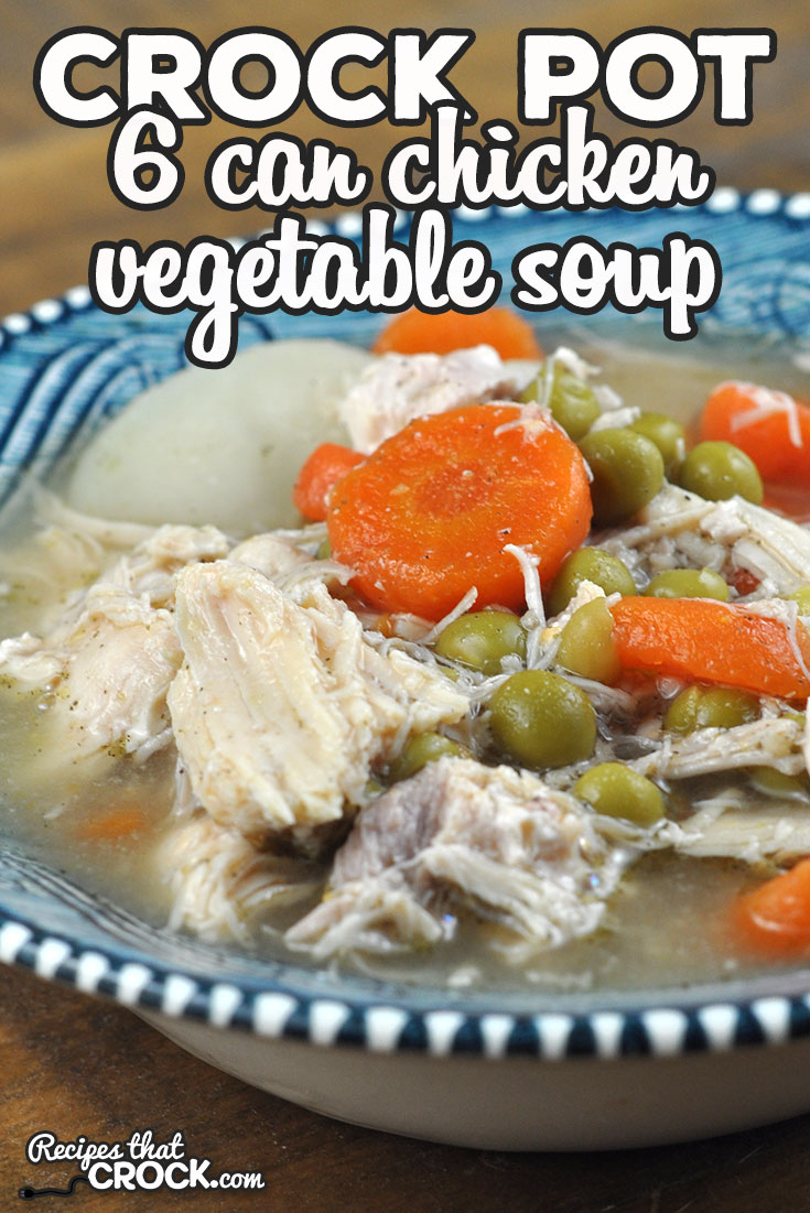 This 6 Can Crock Pot Chicken Vegetable Soup recipe is super easy to make and so yummy! The vegetables and chicken come together to give you a hearty soup!