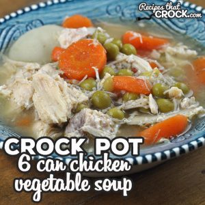 This 6 Can Crock Pot Chicken Vegetable Soup recipe is super easy to make and so yummy! The vegetables and chicken come together to give you a hearty soup!