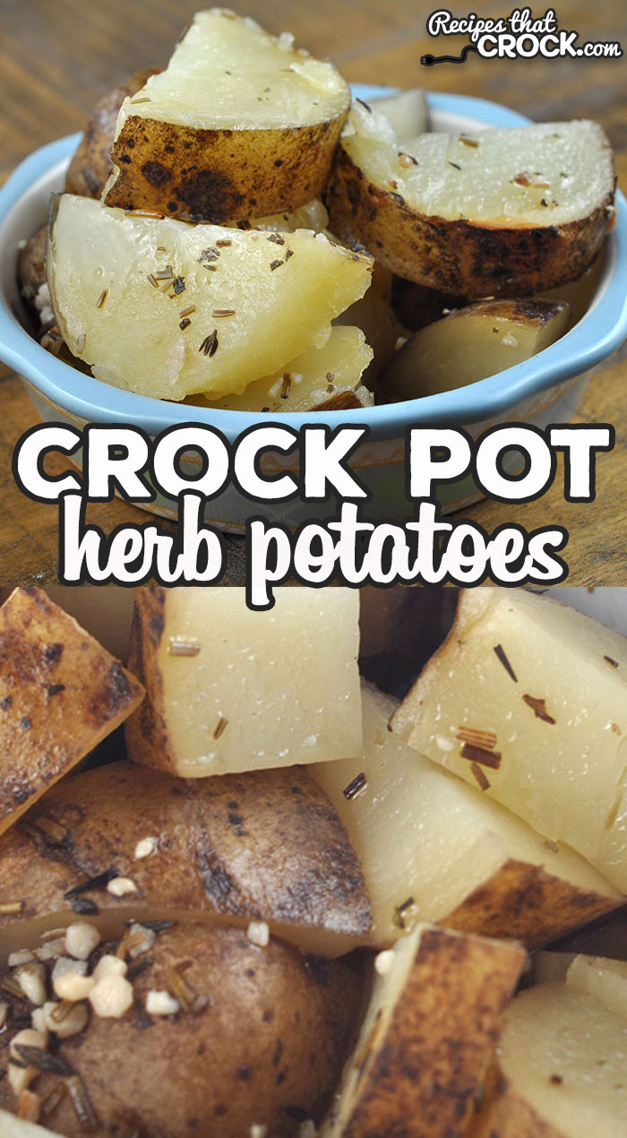 These Crock Pot Herb Potatoes are super simple to make with herbs you most likely have already in your spice rack! They are easy to put together, but flavorful!