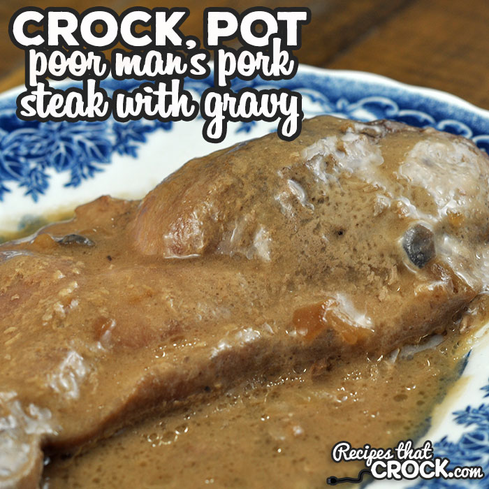 If you need a simple, yet delicious dish that is economical as well, check out this Crock Pot Poor Man's Pork Steak with Gravy. It is so good!