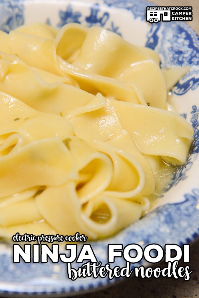 Ninja Foodi Buttered Noodles is a simple electric pressure cooker recipe that makes a great side dish or main. This flavorful dish is made in minutes!