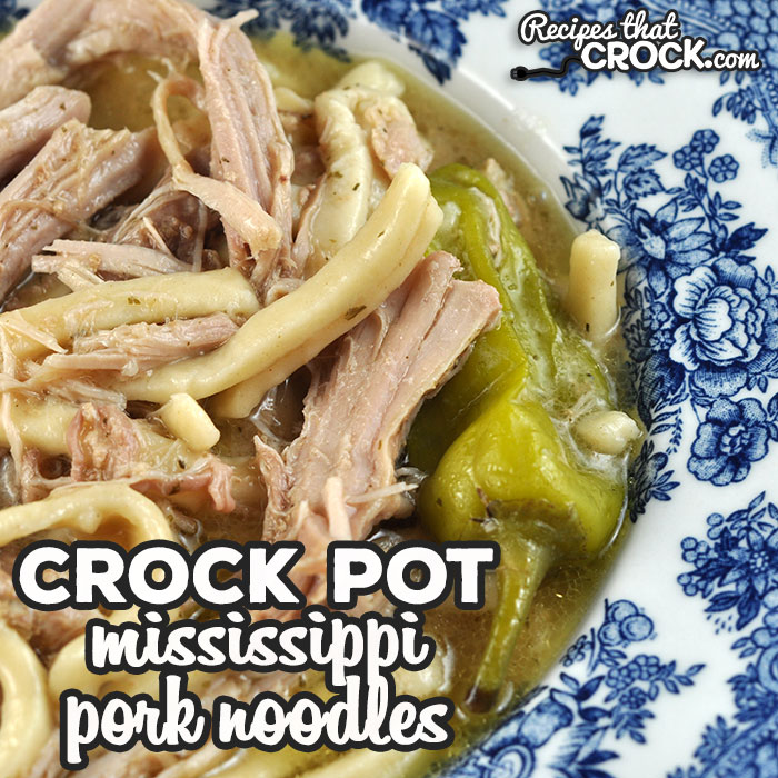 Crock Pot Mississippi Pork Noodles