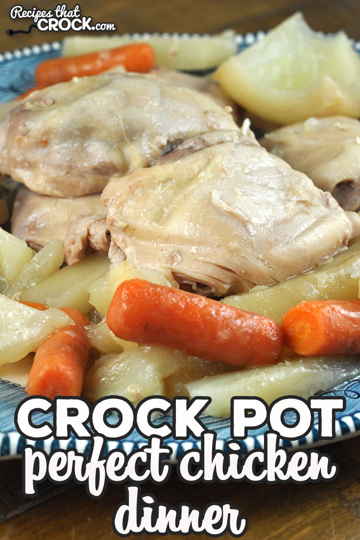This Perfect Crock Pot Chicken Dinner is based on our tried and true Perfect Crock Pot Roast recipe. You are going to love this amazing recipe! via @recipescrock