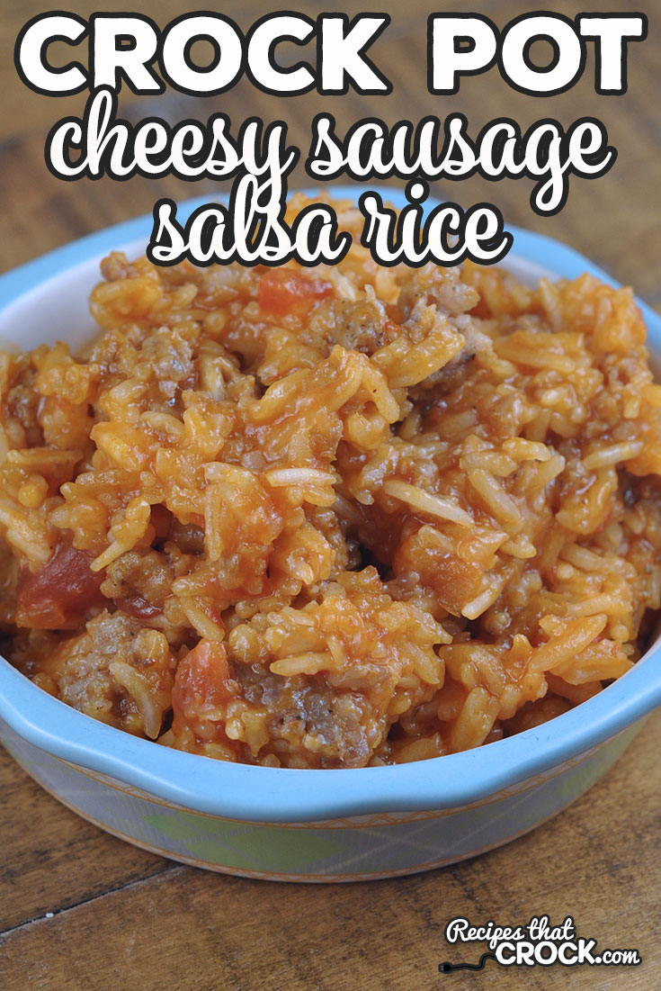 This Crock Pot Cheesy Sausage Salsa Rice recipe can be thrown together in 10 minutes flat and is super yummy! Our family loved this delicious meal!