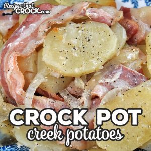 This Crock Pot Creek Potatoes recipe is super simple to throw together and gives you delicious potatoes that are a perfect side for many main dishes!