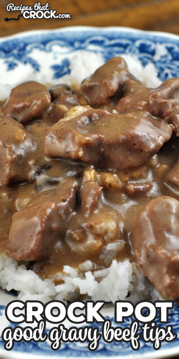 This Crock Pot Good Gravy Beef Tips recipe is incredibly delicious and so easy to throw together! It is sure to make your "go to" list! Yum!  via @recipescrock