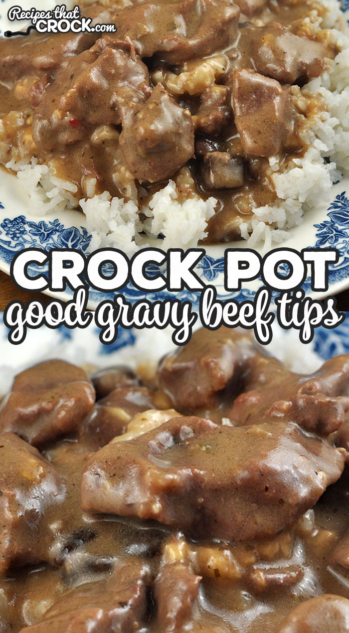 This Crock Pot Good Gravy Beef Tips recipe is incredibly delicious and so easy to throw together! It is sure to make your "go to" list! Yum!