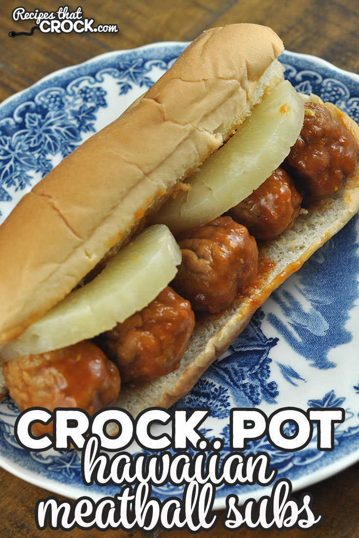 If you love a good sub sandwich, check out this Hawaiian Crock Pot Meatball Subs recipe! They are deliciously tangy, but not overbearing. We love them! via @recipescrock
