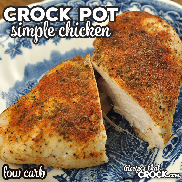 Are you looking for a super easy recipe for chicken that is tasty and juicy? Then you do not want to miss this Simple Crock Pot Chicken! Delicious and super simple!