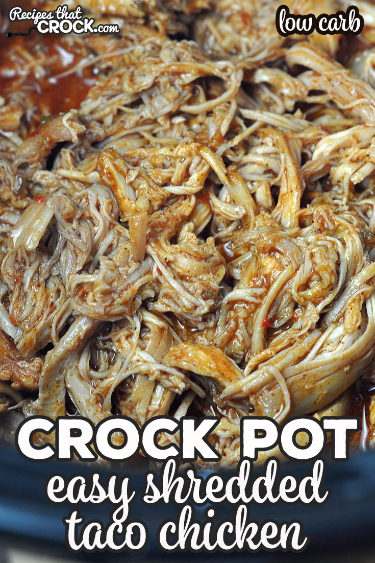 This Easy Crock Pot Shredded Taco Chicken recipe is so simple to make, so versatile and low carb! You can use it for tacos, burritos, nachosโฆthe sky's the limit!