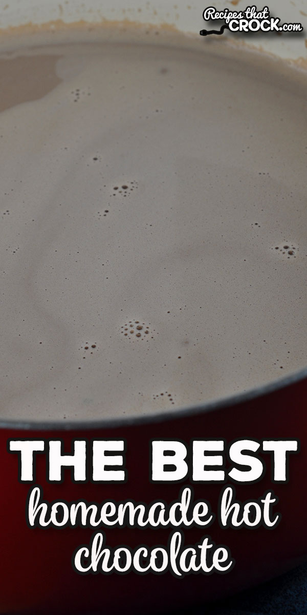 The Best Homemade Hot Chocolate recipe is a stove top version of our amazing Crock Pot Hot Chocolate recipe. Young and old alike love it! via @recipescrock