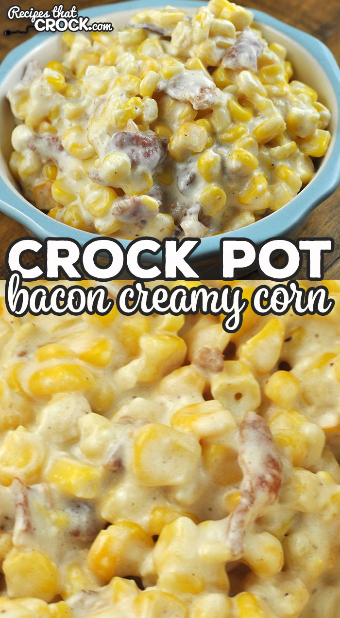 This Bacon Crock Pot Creamy Corn recipe takes our reader favorite Creamy Crock Pot Corn recipe and adds another level of flavor. Bacon! So yummy! via @recipescrock