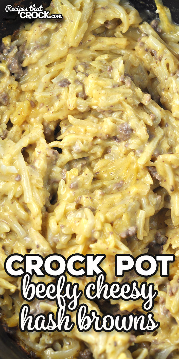 I took the recipe submitted by a reader and made it my own to make this delicious Beefy Cheesy Crock Pot Hash Browns recipe. It was a hit at our house! via @recipescrock