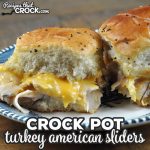 These Crock Pot Turkey American Sliders are sure to be a crowd pleaser whether you are serving them at home or a party! Even better, they are easy to make too!