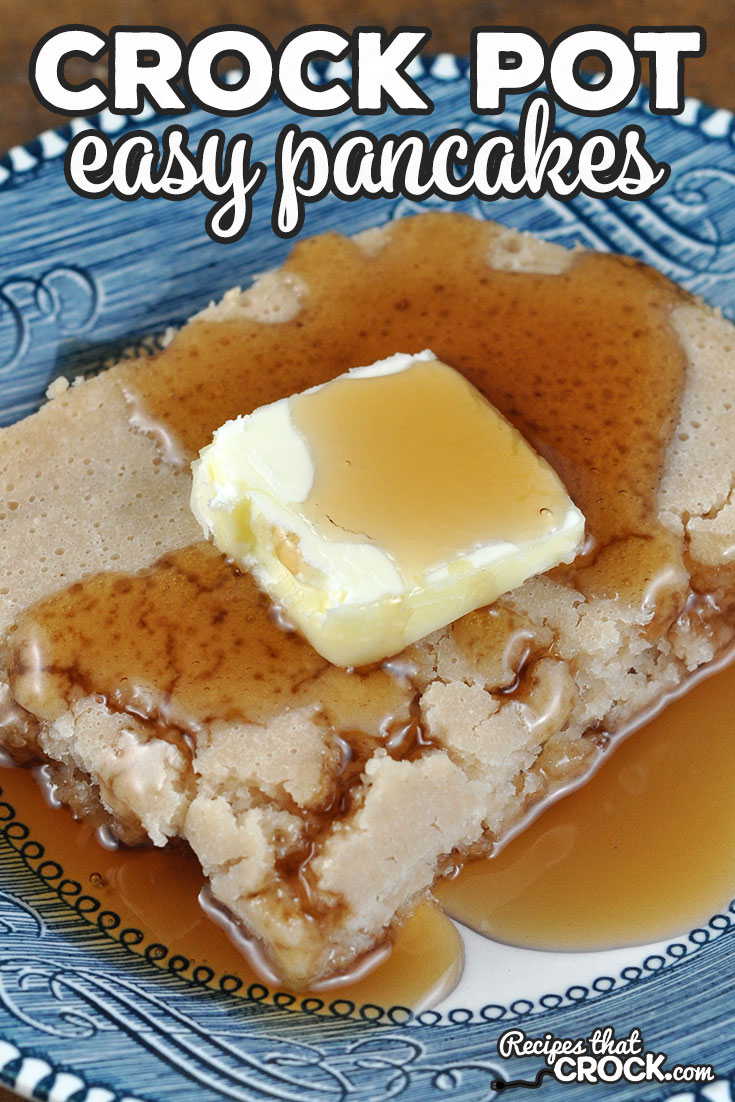 These Easy Crock Pot Pancakes give you delicious pancakes with out the need to stand over a griddle or skillet. I added in a secret ingredient to give them some extra flavor too! via @recipescrock
