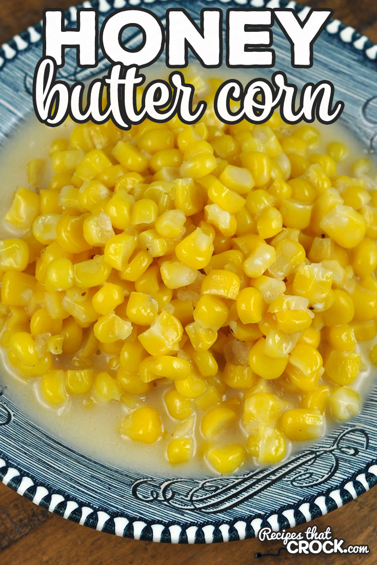 This easy Honey Butter Corn recipe takes one of our crock pot favorites and gives you a way to make it on your stove top! The flavor is absolutely amazing!