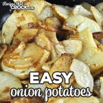 This Easy Onion Potatoes recipe takes one of our favorite crock pot recipes and shows you how to make it on the stove top or in an electric skillet!