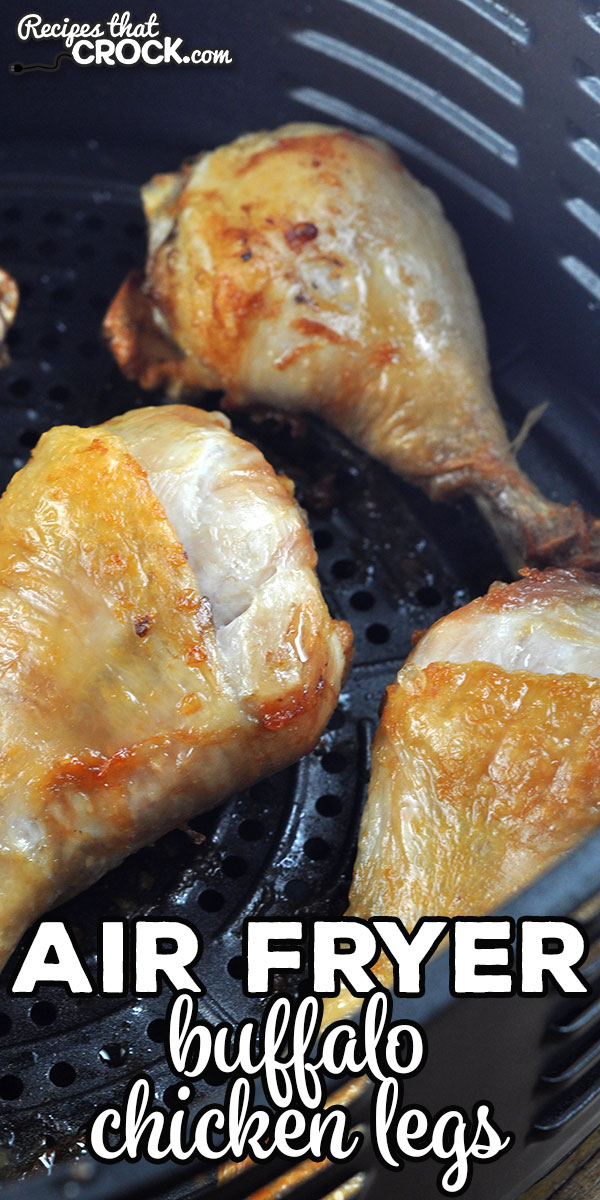 These Air Fryer Buffalo Chicken Legs are perfect for a weeknight treat for yourself or to take to a party to share! The flavor is amazing! via @recipescrock