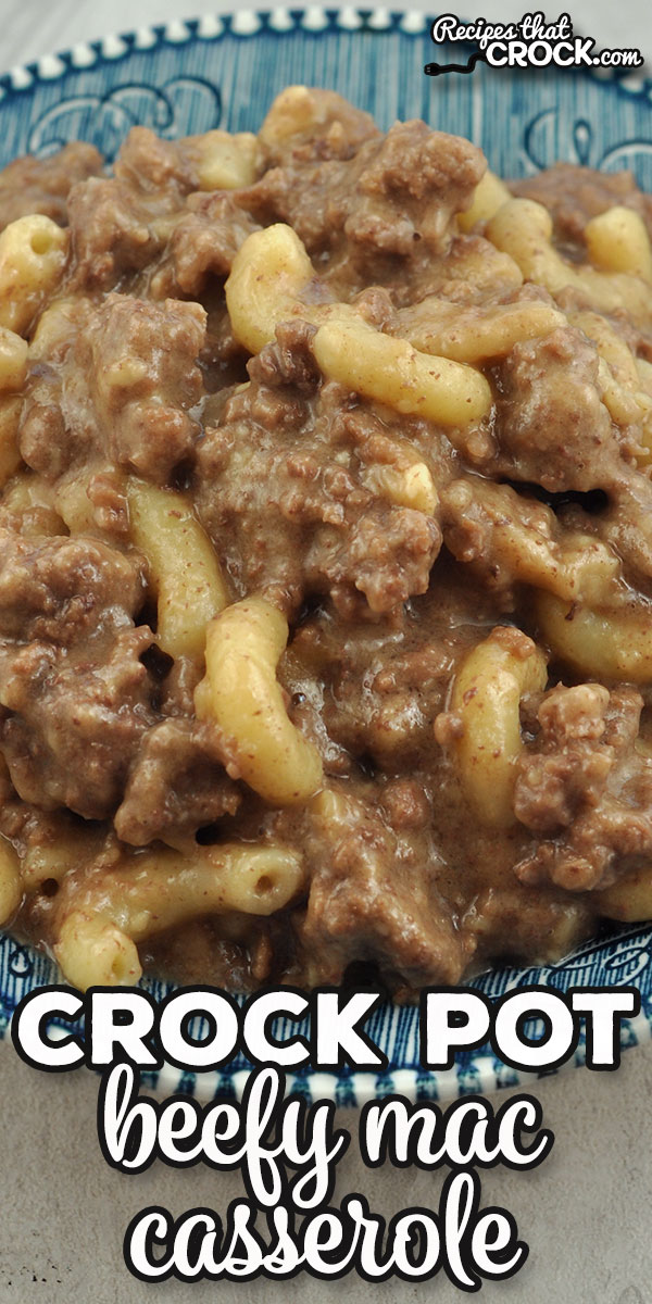This Crock Pot Beefy Mac Casserole is a wonderful comfort food recipe that doesn't require you to cook your macaroni first. It is easy and delicious! via @recipescrock crock pot beefy mac casserole - Crock Pot Beefy Mac Casserole Portrait 1 - Crock Pot Beefy Mac Casserole