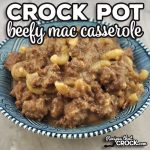 This Crock Pot Beefy Mac Casserole is a wonderful comfort food recipe that doesn't require you to cook your macaroni first. It is easy and delicious!