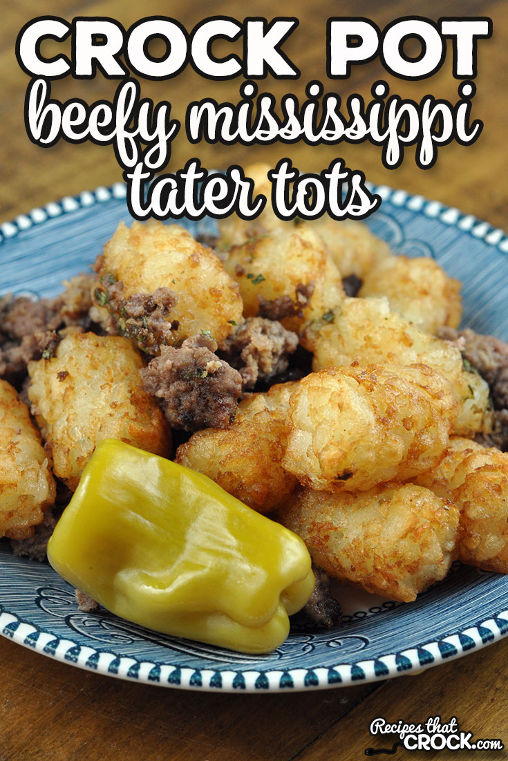 We love these easy Crock Pot Beefy Mississippi Tater Tots in my house! This recipe has tons of flavor and is simple to put together! via @recipescrock crock pot beefy mississippi tater tots - Crock Pot Beefy Mississippi Tater Tots Portrait 2 - Crock Pot Beefy Mississippi Tater Tots