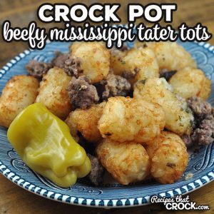 We love these easy Crock Pot Beefy Mississippi Tater Tots in my house! This recipe has tons of flavor and is simple to put together!