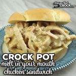 This Melt in Your Mouth Crock Pot Chicken Sandwich recipe is so quick and easy to throw together. Better yet, it tastes wonderful too!