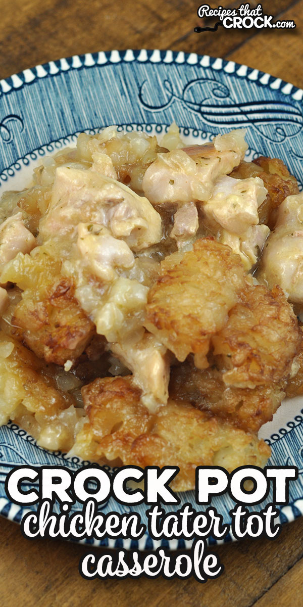 This Crock Pot Chicken Tater Tot Casserole recipe uses one of our favorite chicken recipes as a base and turns it into a delicious casserole! via @recipescrock