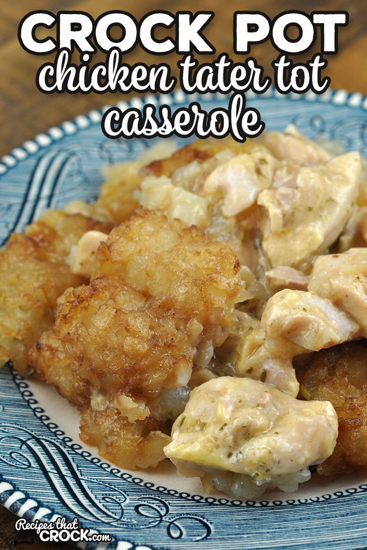 This Crock Pot Chicken Tater Tot Casserole recipe uses one of our favorite chicken recipes as a base and turns it into a delicious casserole!