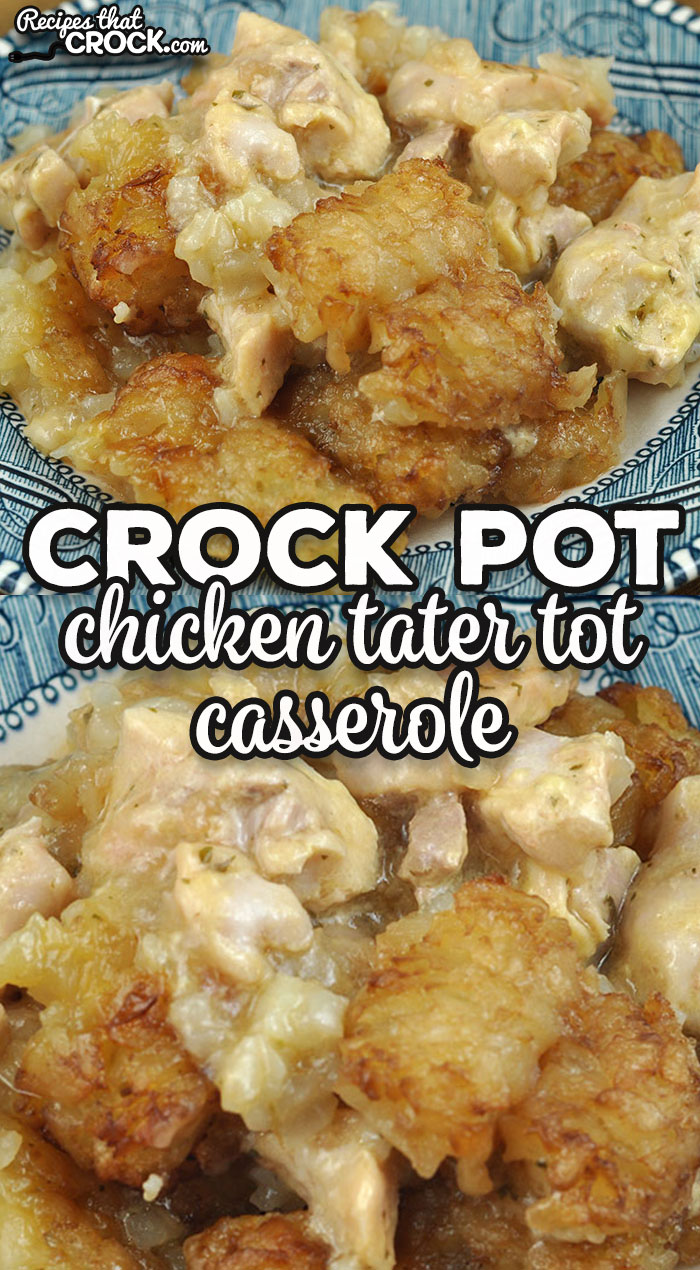 This Crock Pot Chicken Tater Tot Casserole recipe uses one of our favorite chicken recipes as a base and turns it into a delicious casserole!