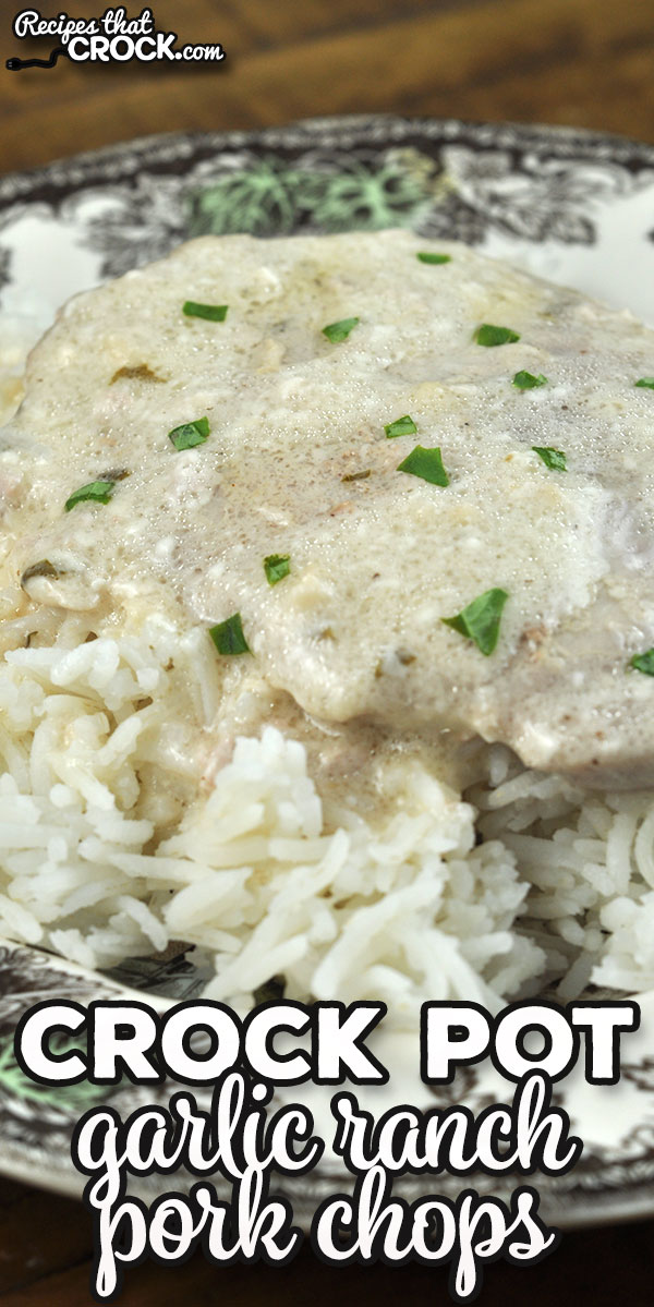 These Garlic Ranch Crock Pot Pork Chops are a variation of our Crock Pot Garlic Ranch Chicken. Both recipes are easy to make and taste great! via @recipescrock garlic ranch crock pot pork chops - Garlic Ranch Crock Pot Pork Chops Portrait 2 - Garlic Ranch Crock Pot Pork Chops