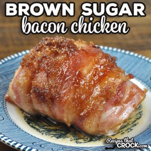 This Brown Sugar Bacon Chicken recipe for your oven is super easy to throw together and is a crowd pleaser for young and old alike!
