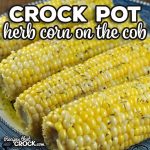 If you are looking for a flavor packed corn on the cob recipe, you will not want to miss this savory Herb Crock Pot Corn on the Cob recipe!
