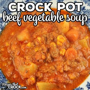 This Easy Crock Pot Beef Vegetable Soup has such an incredible flavor. As an added bonus, it is a very simple recipe that everyone will love!