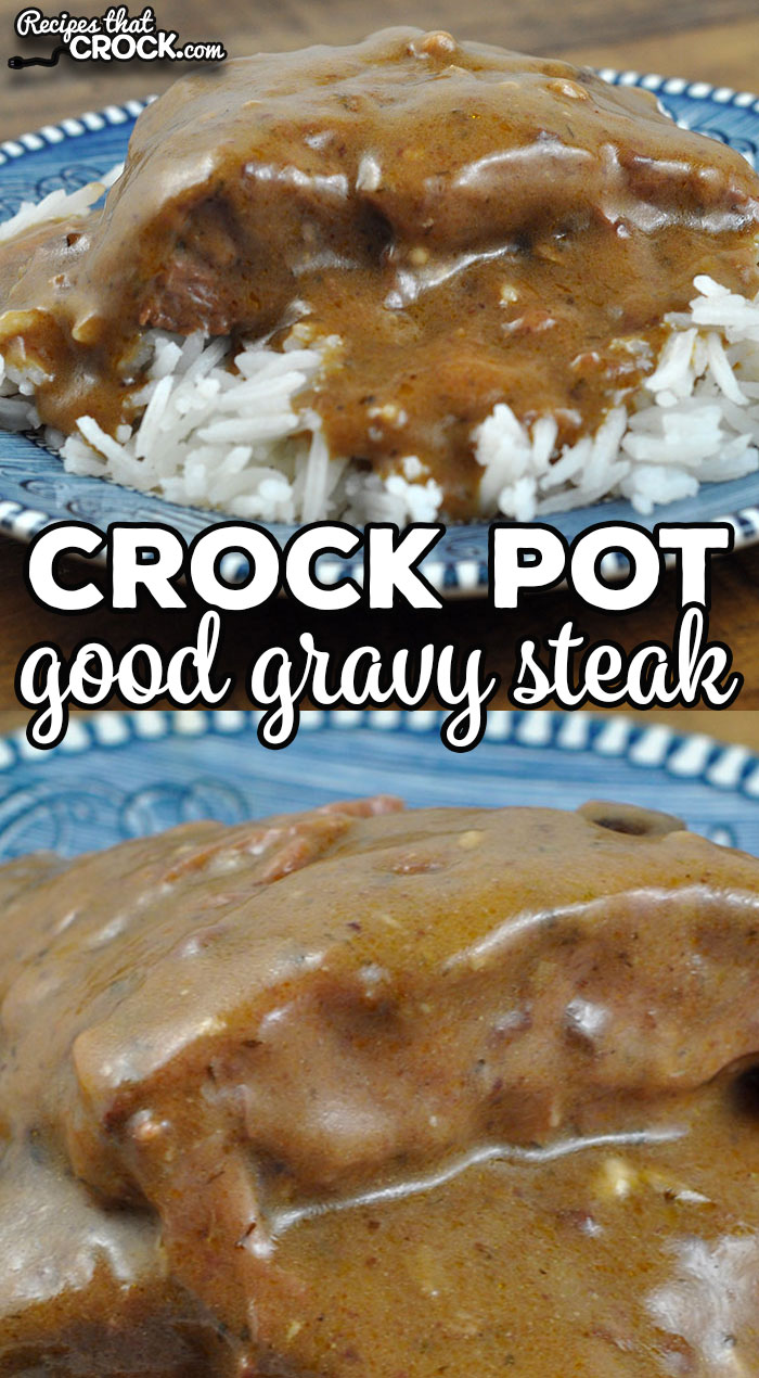 This Good Gravy Crock Pot Steak is a dump and go recipe that gives you a flavorful gravy and tender steak. It is melt in your mouth good! via @recipescrock