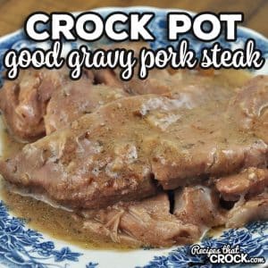 This Good Gravy Crock Pot Pork Steak recipe is super simple to make and gives you fork tender pork steaks with an amazing gravy. Win win!