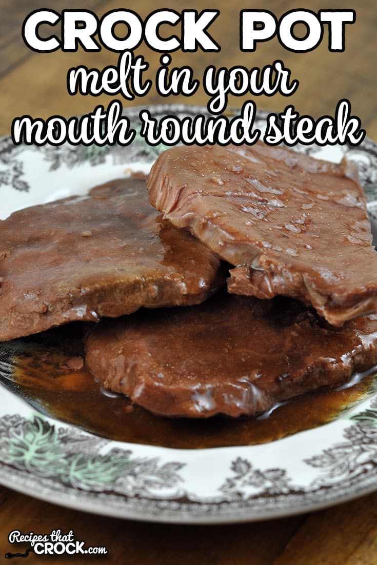 This Melt In Your Mouth Crock Pot Round Steak recipe has it all. It is a dump and go recipe that gives you tender and flavorful beef. Just amazing!