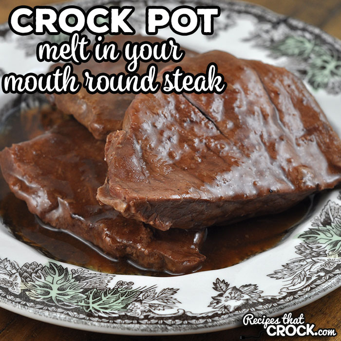 This Melt In Your Mouth Crock Pot Round Steak recipe has it all. It is a dump and go recipe that gives you tender and flavorful beef. Just amazing!