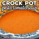 If you are looking for a simple and delicious tomato soup recipe that can be made quickly in your crock pot, you will want to try this Crock Pot Pesto Tomato Soup!