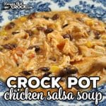 Crock Pot Salsa Chicken Soup is such a simple recipe to throw together. It is so flavorful and hearty. I bet you will love it as much as we do!