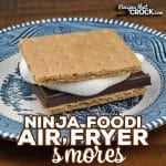 You do not need a campfire for these amazing Ninja Foodi S'mores using the air crisp function. These air fryer s'mores are perfection!
