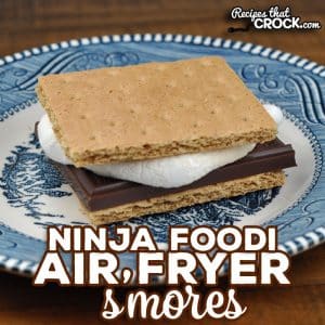 You do not need a campfire for these amazing Ninja Foodi S'mores using the air crisp function. These air fryer s'mores are perfection!
