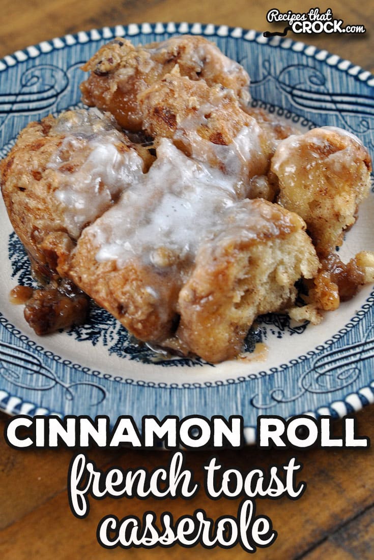This Cinnamon Roll French Toast Casserole recipe is the oven version of one of our most popular crock pot recipes. It is just as good as the original!