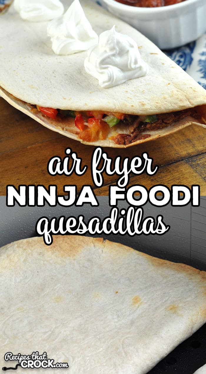 Dinner (or lunch) is a snap to make and delicious with this Easy Ninja Foodi Quesadillas recipe using the Air Crisp function.