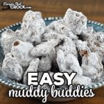 This Easy Muddy Buddies stove top recipe gives you a delicious sweet treat in less than a half hour that always gets rave reviews.